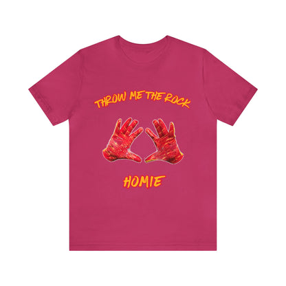 Throw Me the Rock Homie-Unisex Jersey Short Sleeve Tee