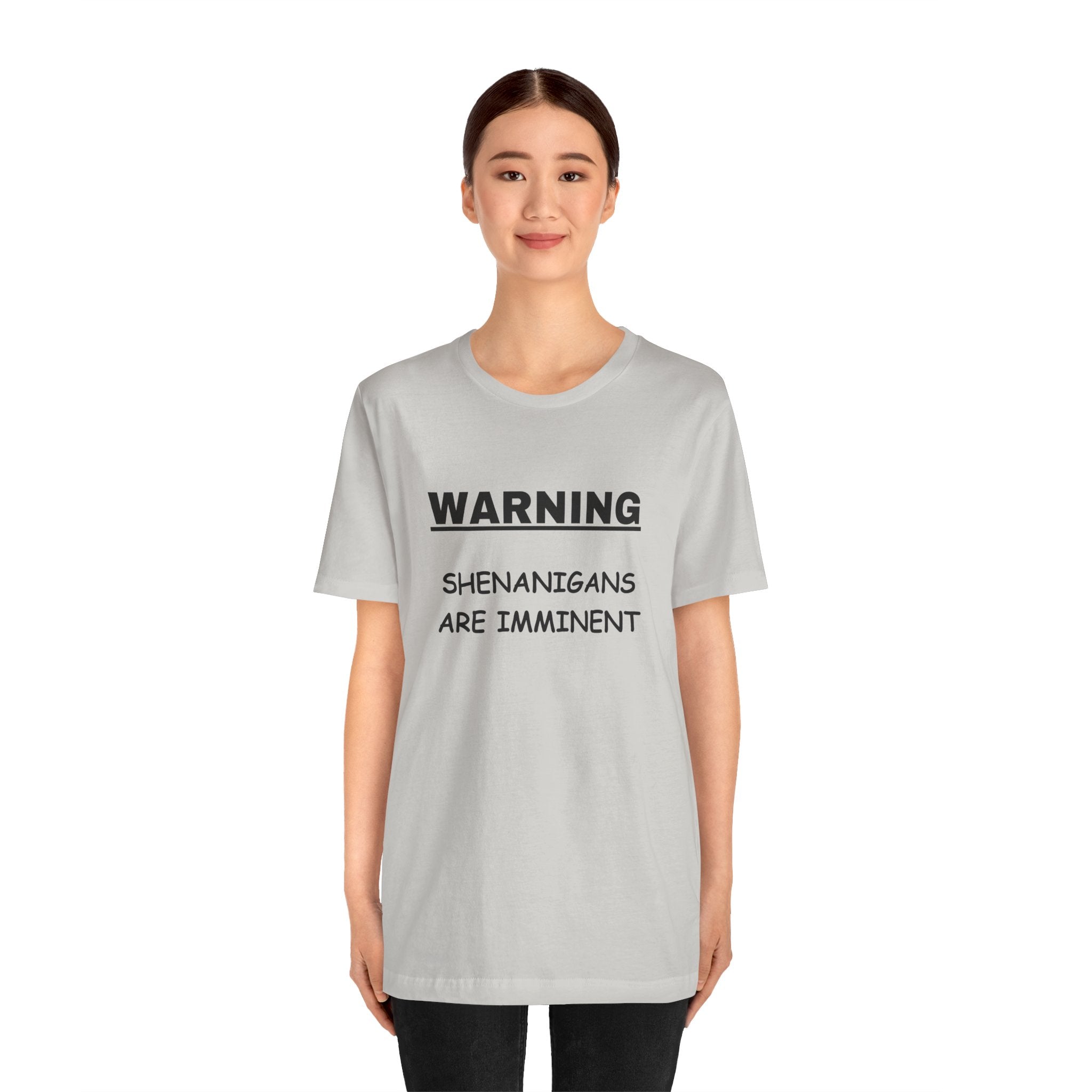 WARNING: Shenanigans are Imminent-Unisex Short Sleeve Tee