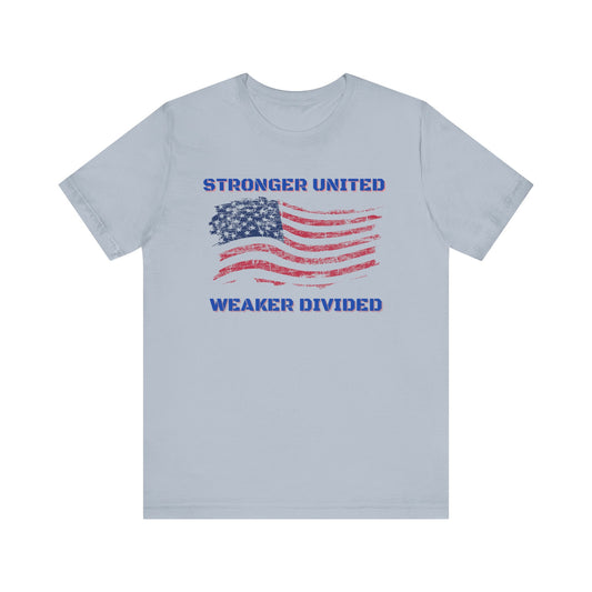 Stronger United Weaker Divided-Unisex Jersey Short Sleeve Tee