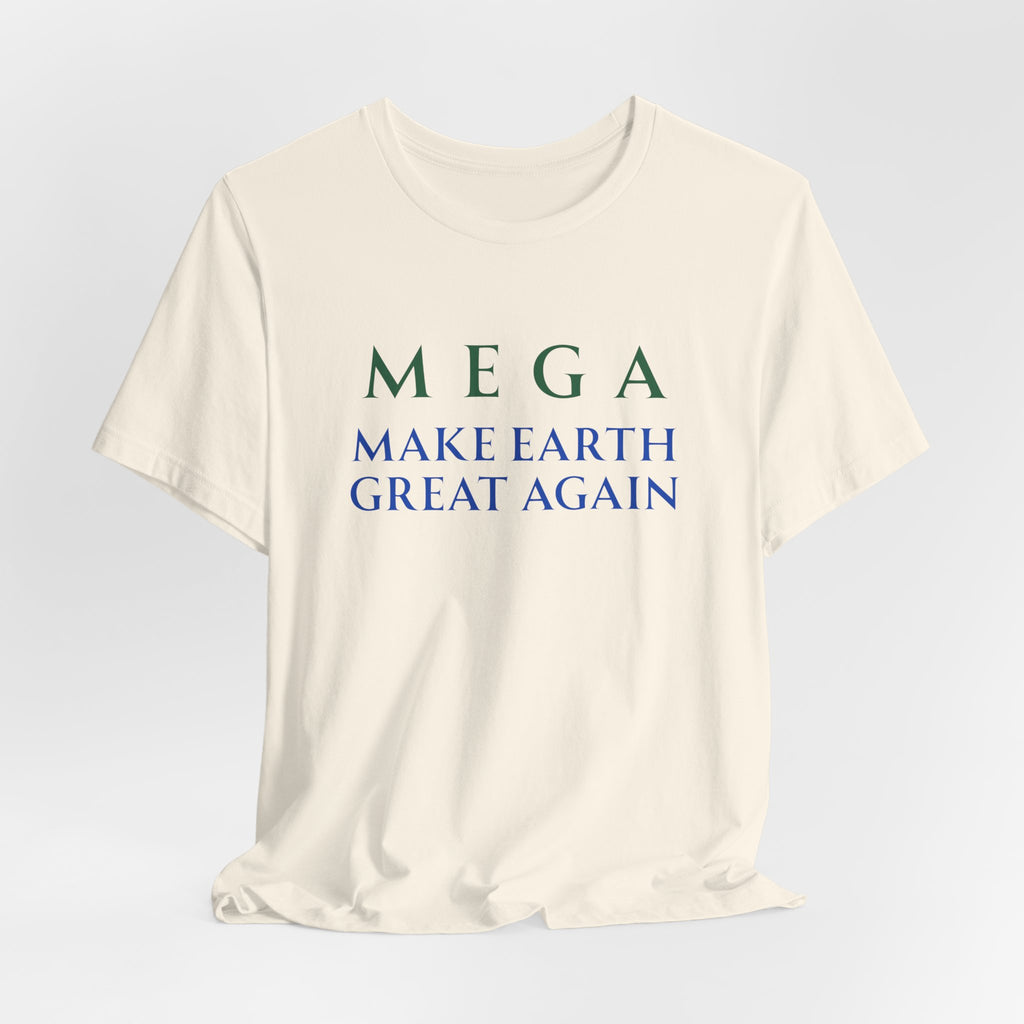 MEGA Make Earth Great Again-Unisex Jersey Short Sleeve Tee