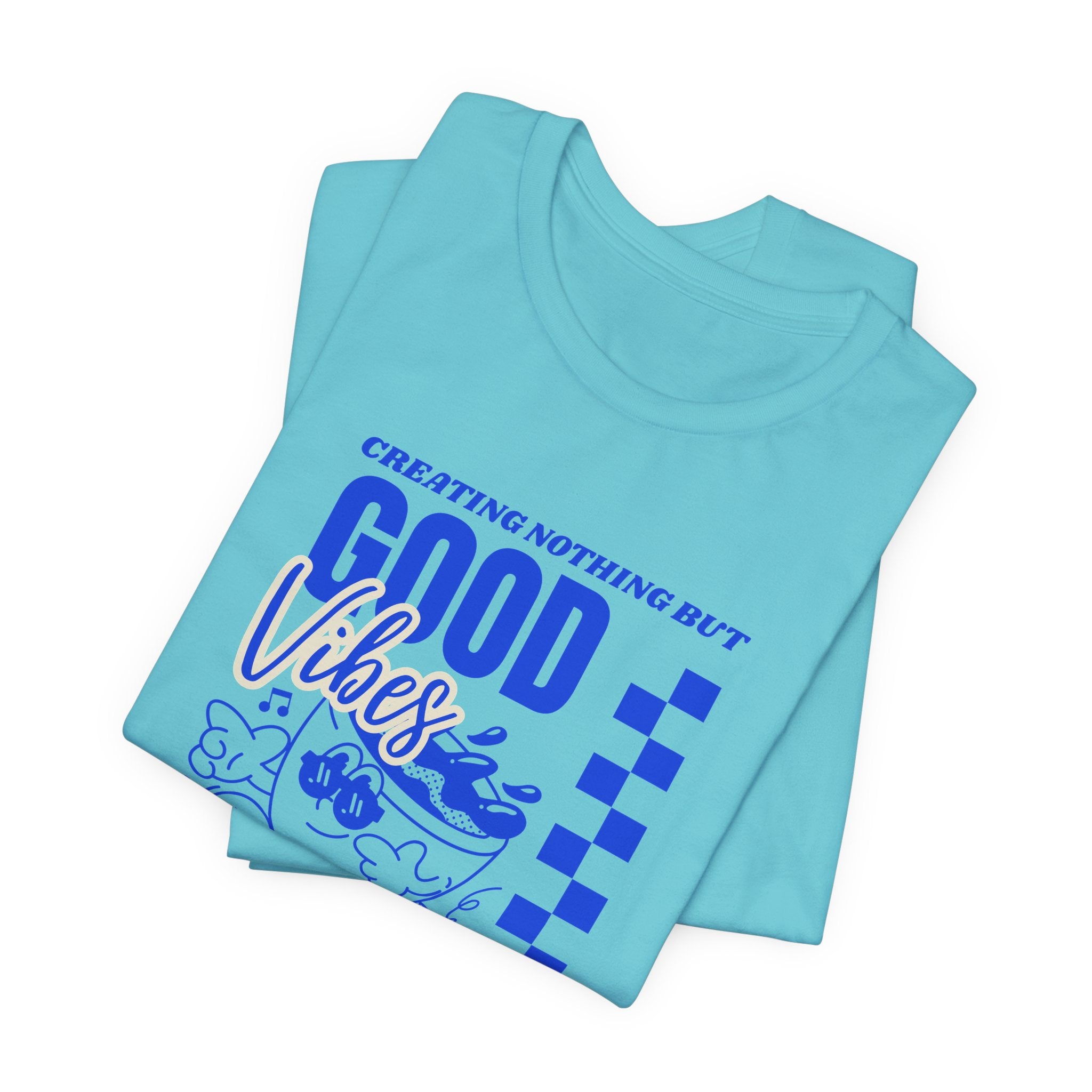 Creating Nothing But Good Vibes-Unisex Jersey Short Sleeve Tee