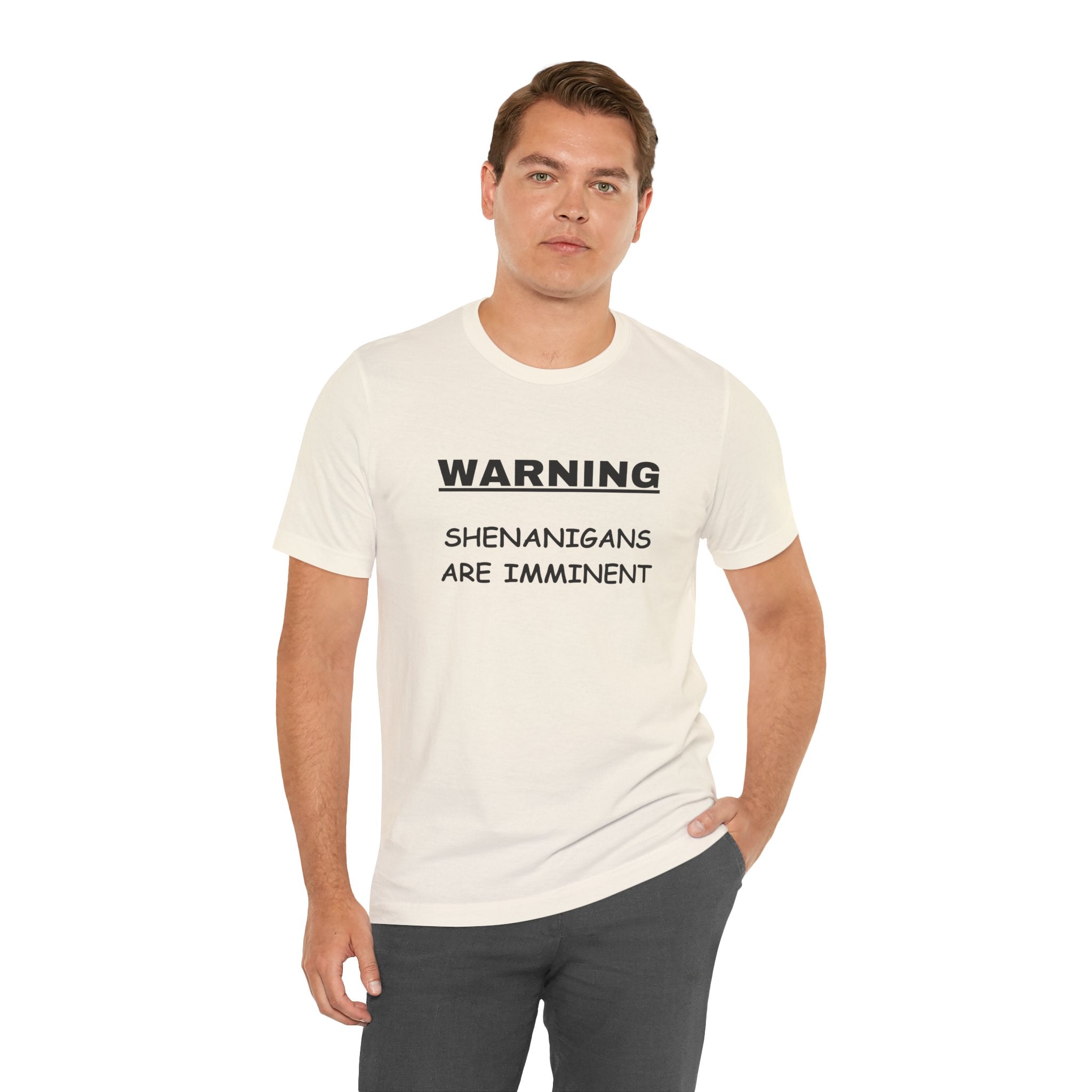 WARNING: Shenanigans are Imminent-Unisex Short Sleeve Tee