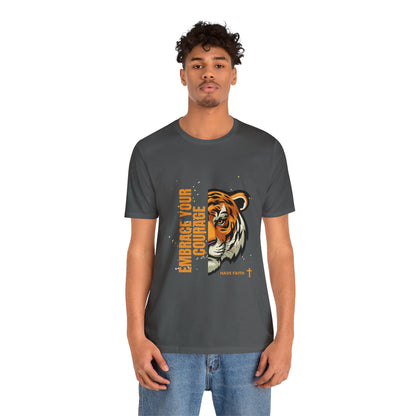 Embrace Your Courage Have Faith-Unisex Jersey Short Sleeve Tee