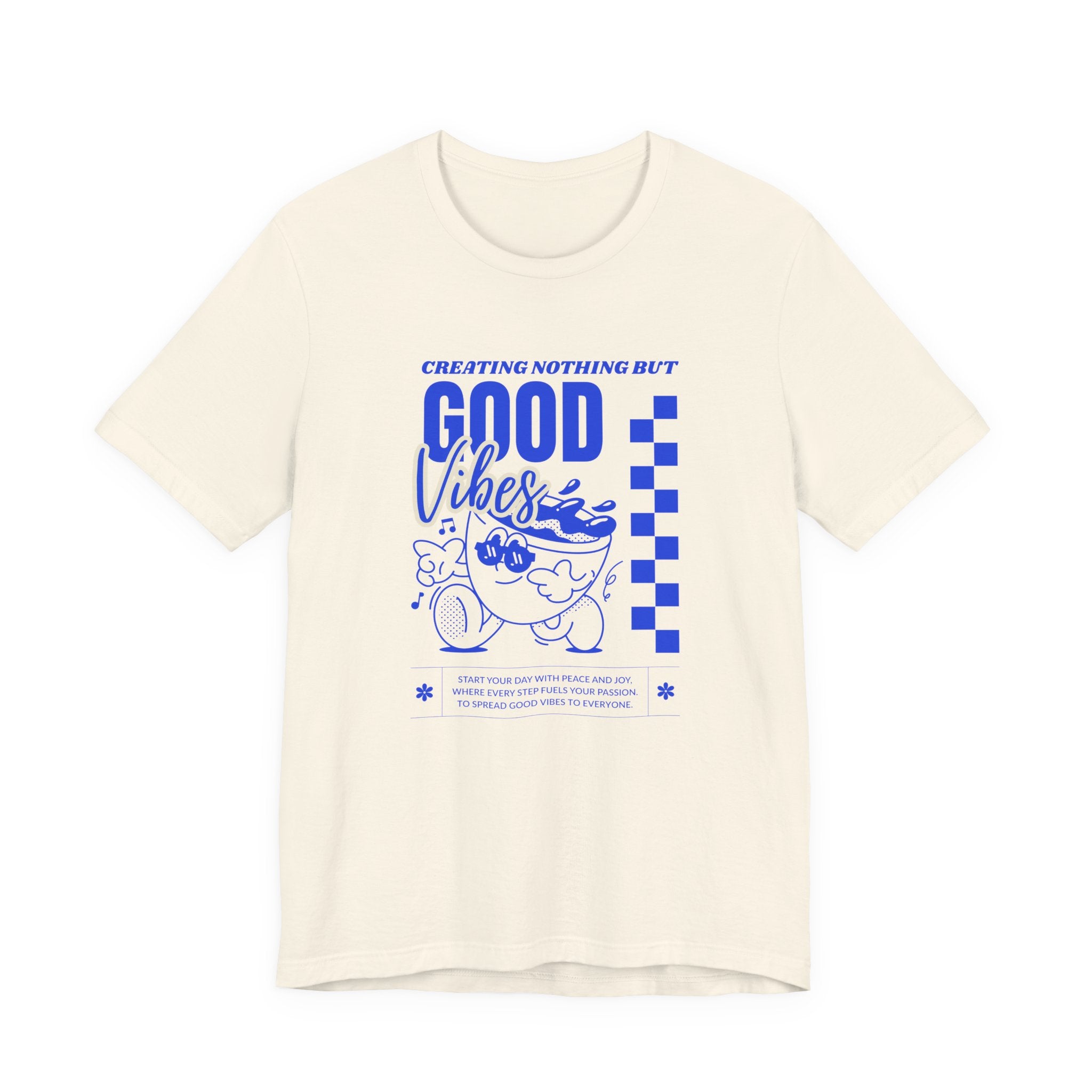 Creating Nothing But Good Vibes-Unisex Jersey Short Sleeve Tee