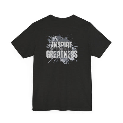 Inspire Each Other to Greatness-Double Sided Print-Unisex Jersey Short Sleeve Tee