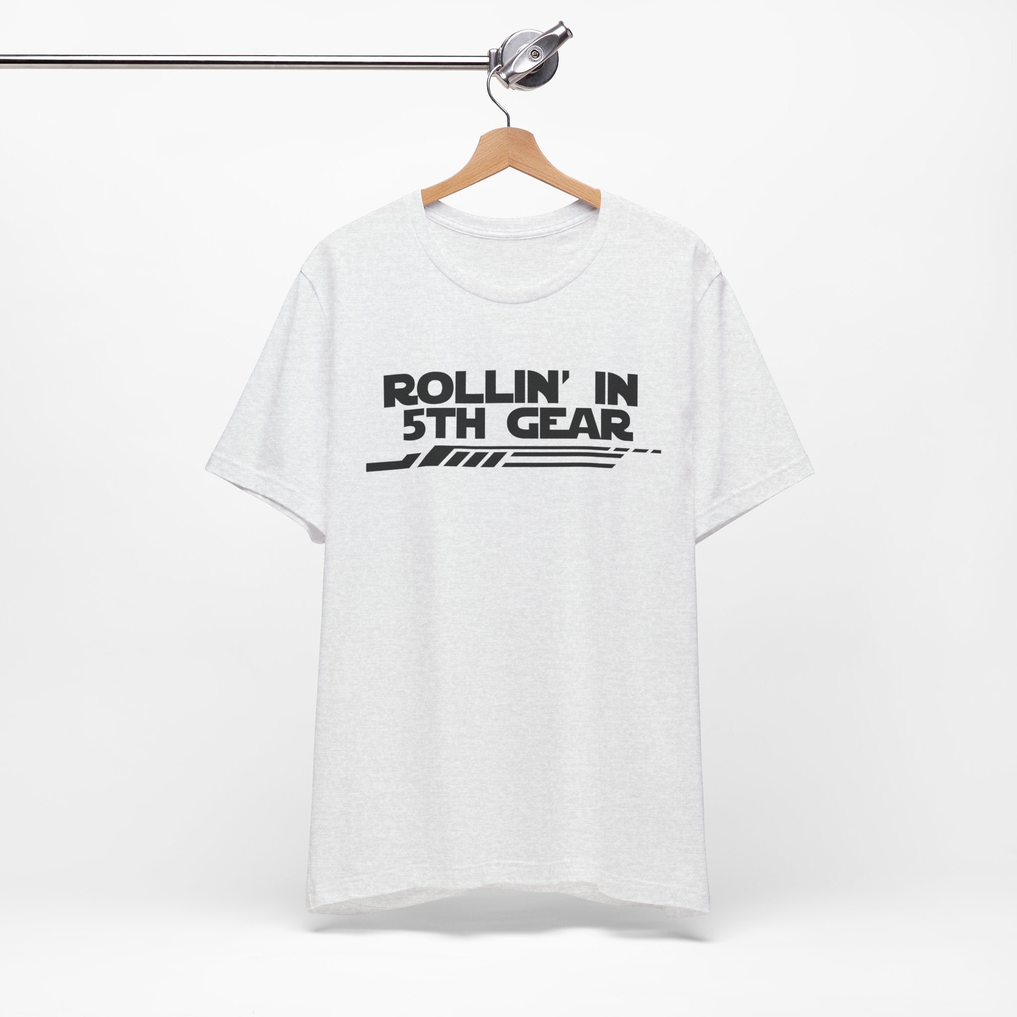 Rollin' In 5th Gear-Unisex Jersey Short Sleeve Tee