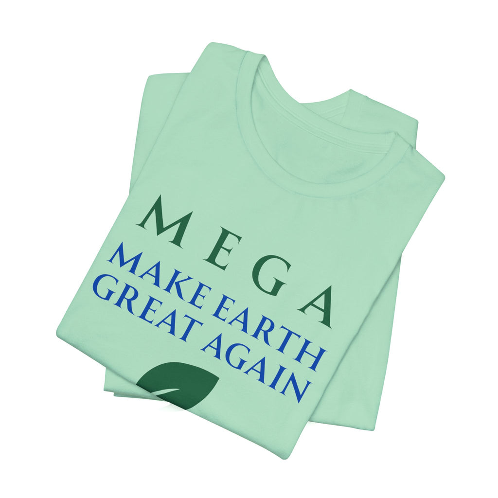 MEGA Make Earth Great Again Version 2-Unisex Jersey Short Sleeve Tee