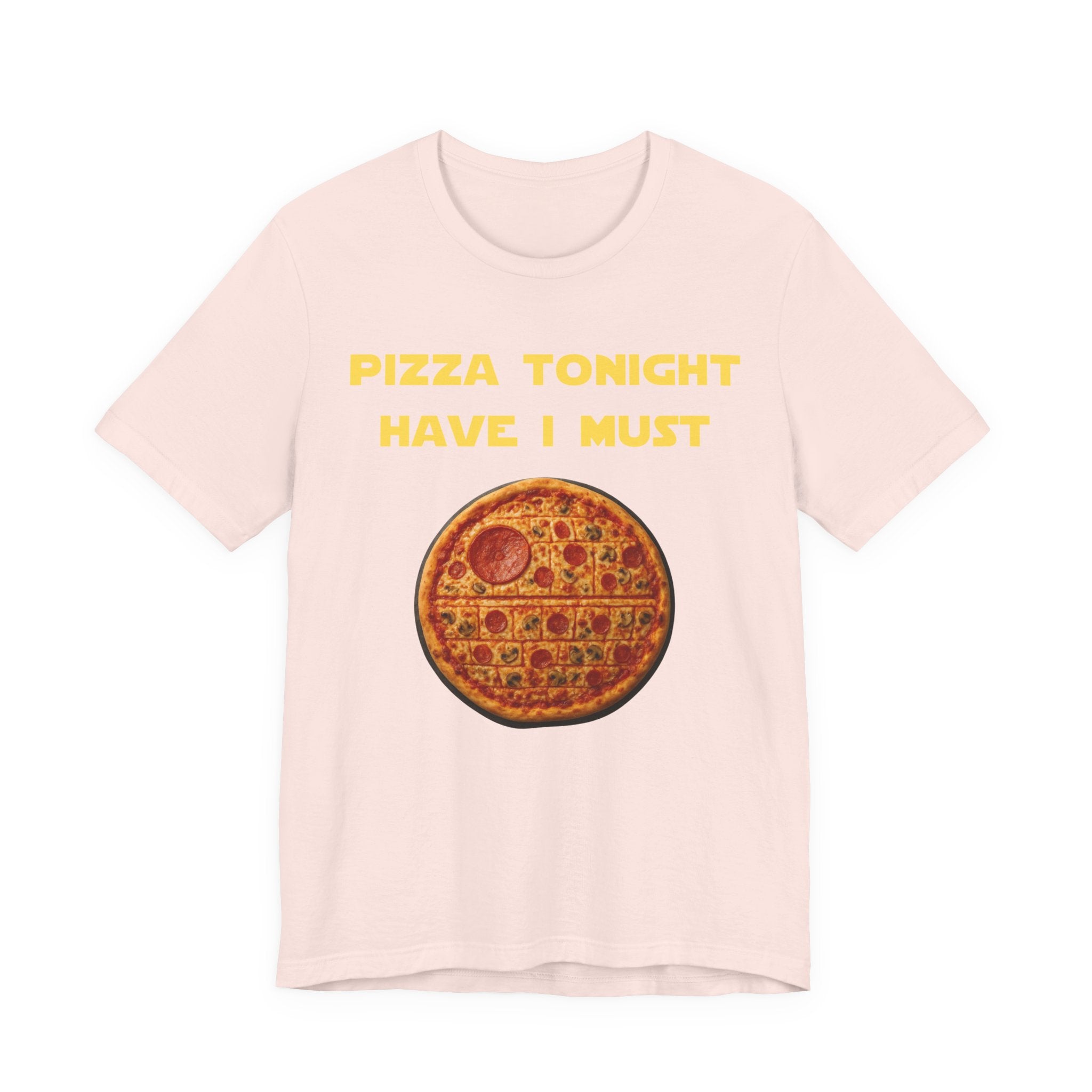 Pizza Tonight Have I Must-Unisex Jersey Short Sleeve Tee