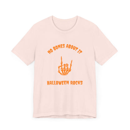 No Bones About It Halloween Rocks-Unisex Jersey Short Sleeve Tee