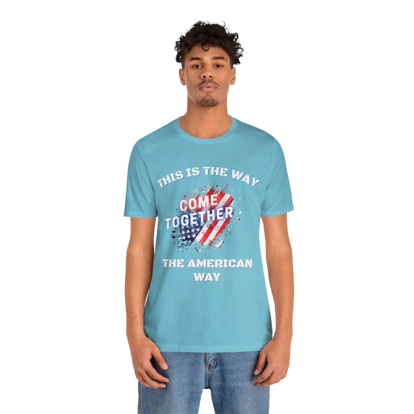 This is the Way...The American Way-Unisex Jersey Short Sleeve Tee