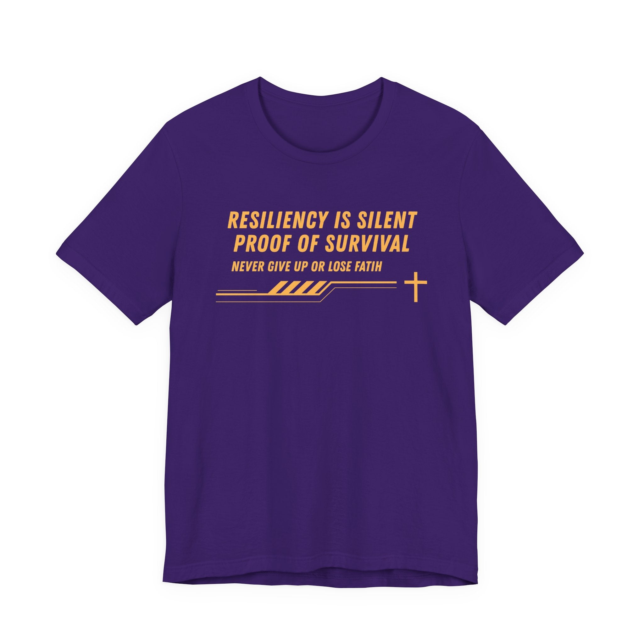 Resiliency is Silent Proof of Survival-Unisex Jersey Short Sleeve Tee