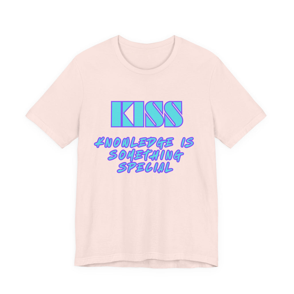 KISS-Knowledge is Something Special-Unisex Jersey Short Sleeve Tee