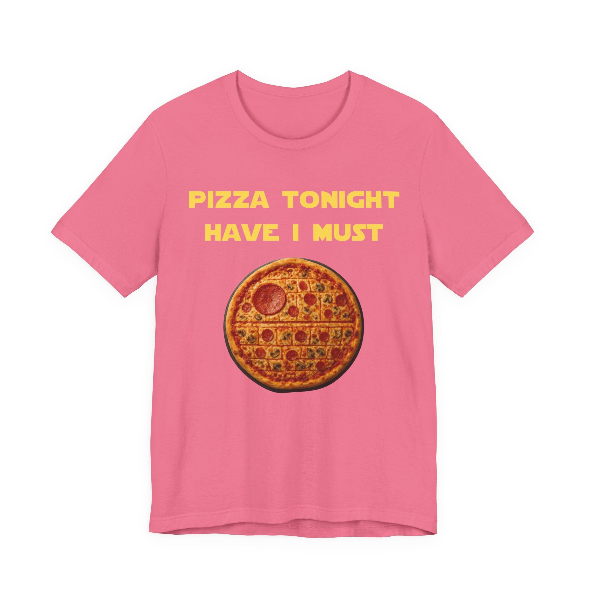 Pizza Tonight Have I Must-Unisex Jersey Short Sleeve Tee