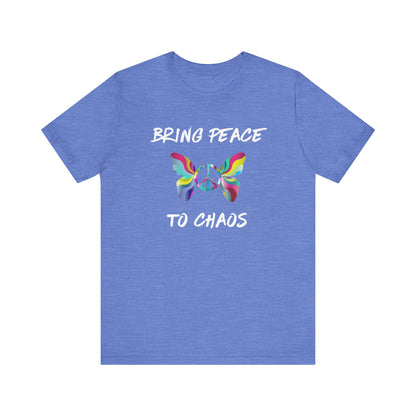 Bring Peace to Chaos-Unisex Jersey Short Sleeve Tee