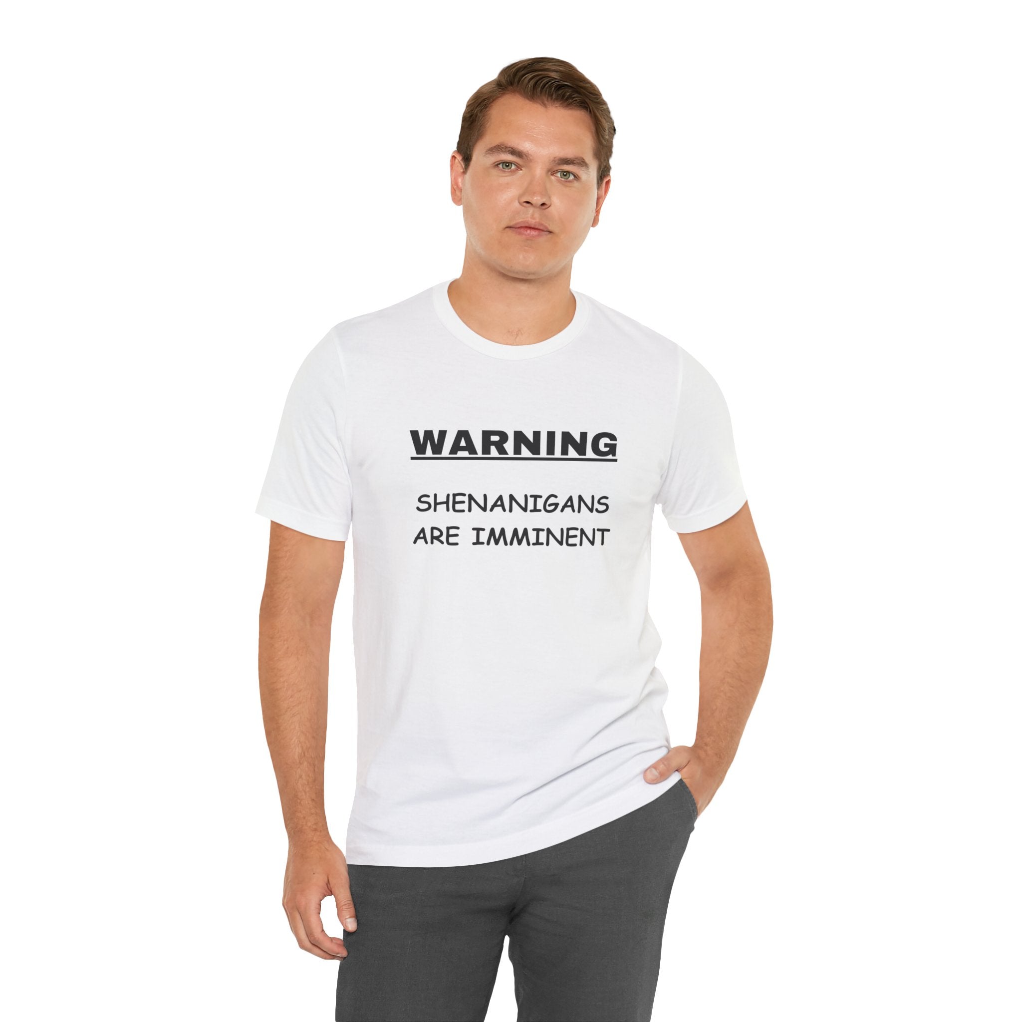 WARNING: Shenanigans are Imminent-Unisex Short Sleeve Tee