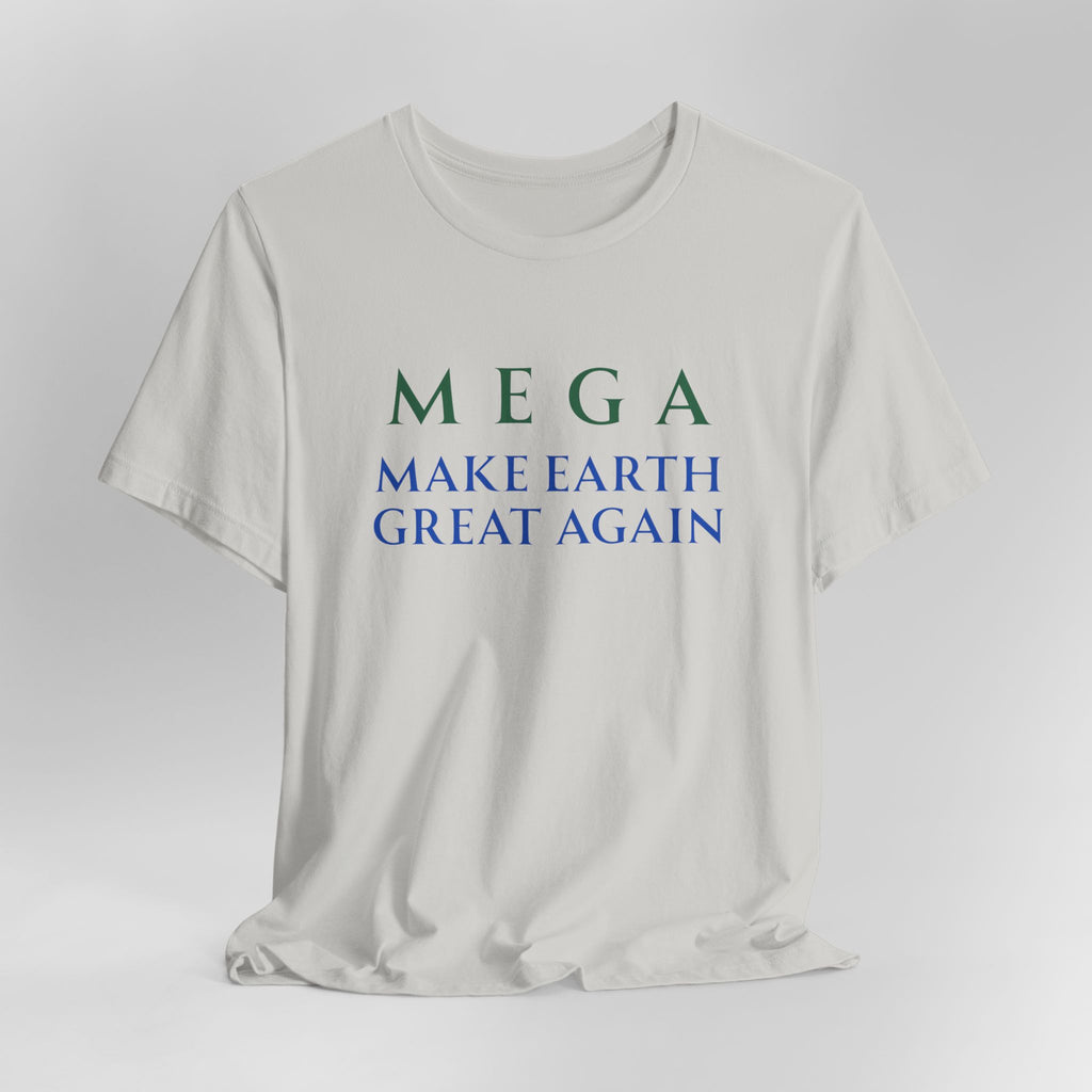 MEGA Make Earth Great Again-Unisex Jersey Short Sleeve Tee