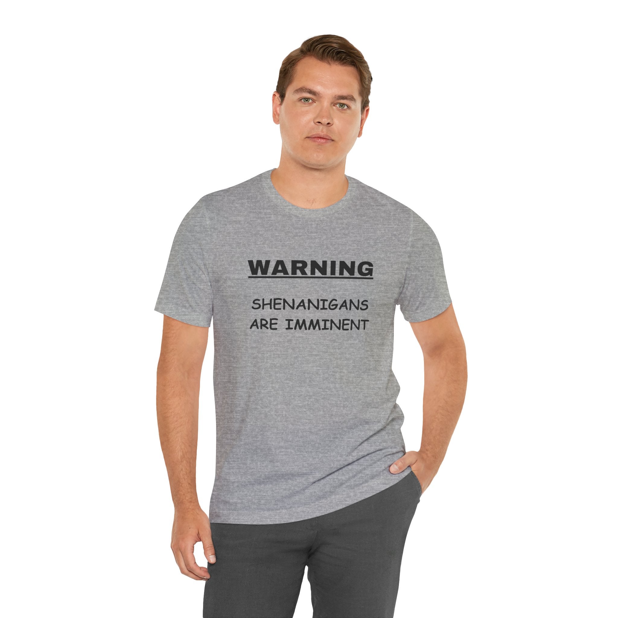 WARNING: Shenanigans are Imminent-Unisex Short Sleeve Tee