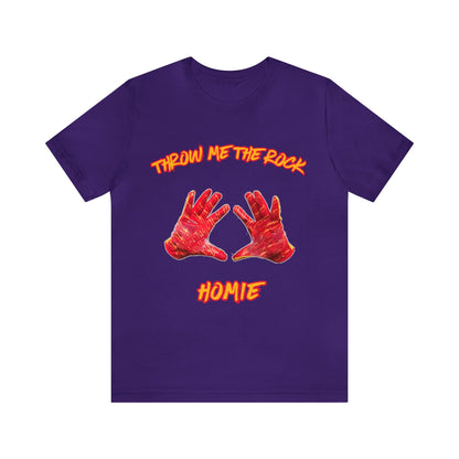 Throw Me the Rock Homie-Unisex Jersey Short Sleeve Tee