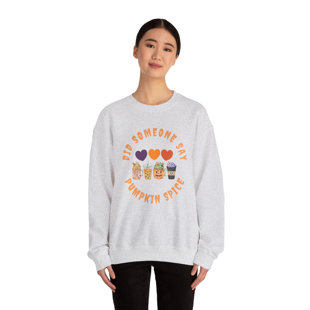 Did Someone Say Pumpkin Spice (2 sided print)-Unisex Heavy Blend™ Crewneck Sweatshirt