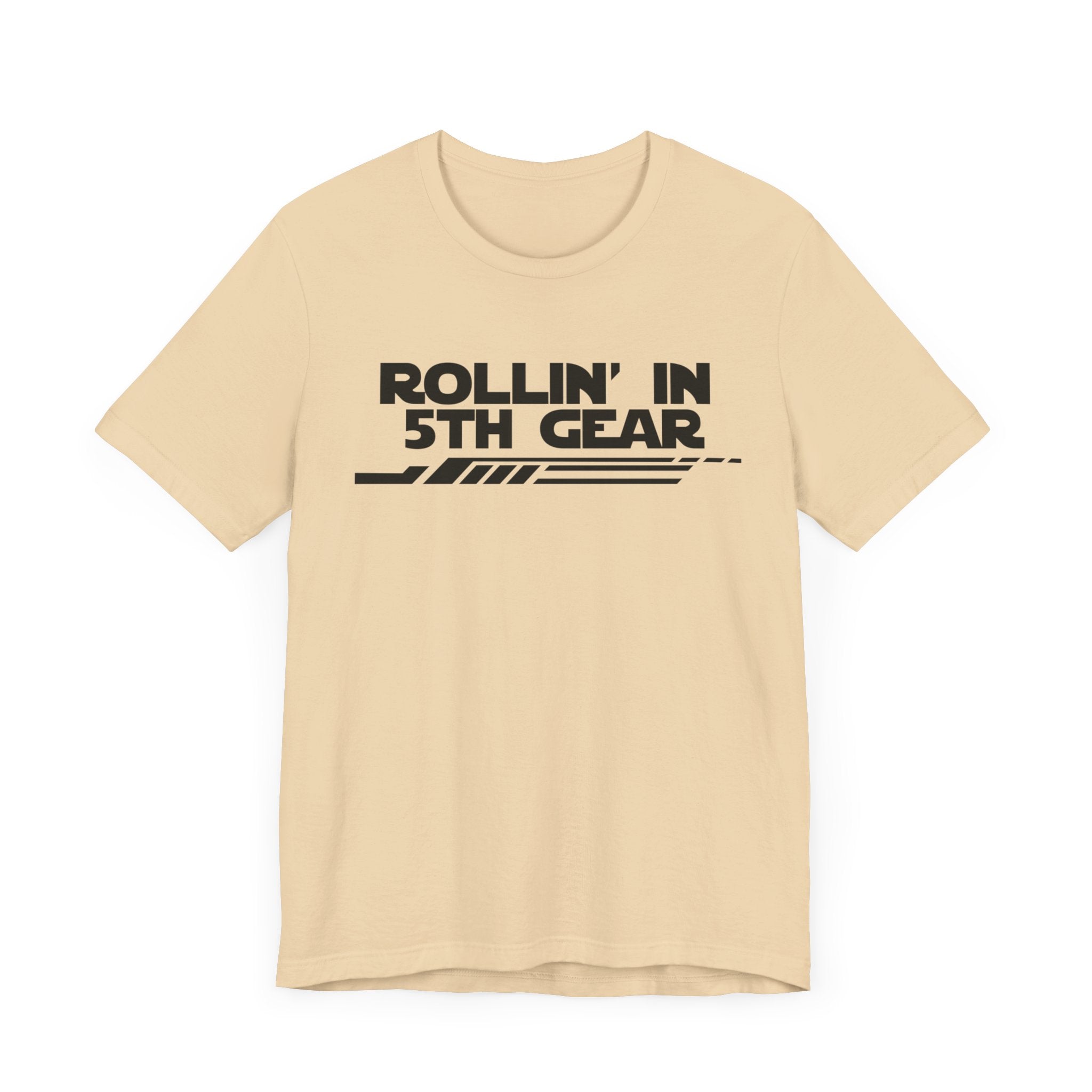 Rollin' In 5th Gear-Unisex Jersey Short Sleeve Tee