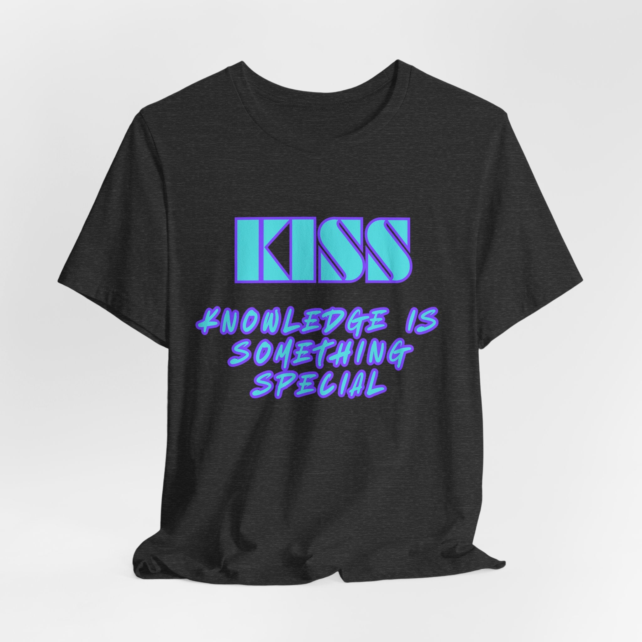 KISS-Knowledge is Something Special-Unisex Jersey Short Sleeve Tee
