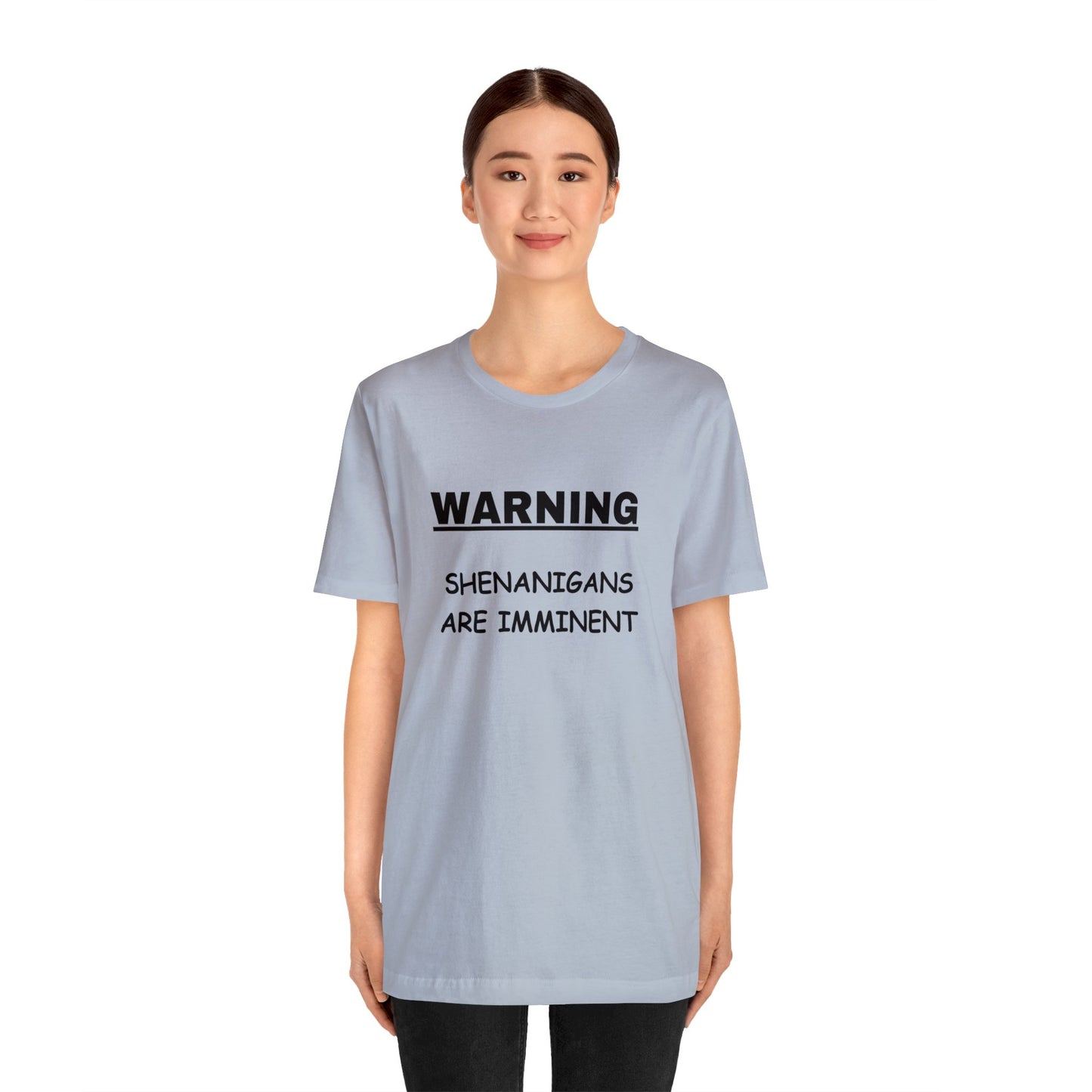 WARNING: Shenanigans are Imminent-Unisex Short Sleeve Tee