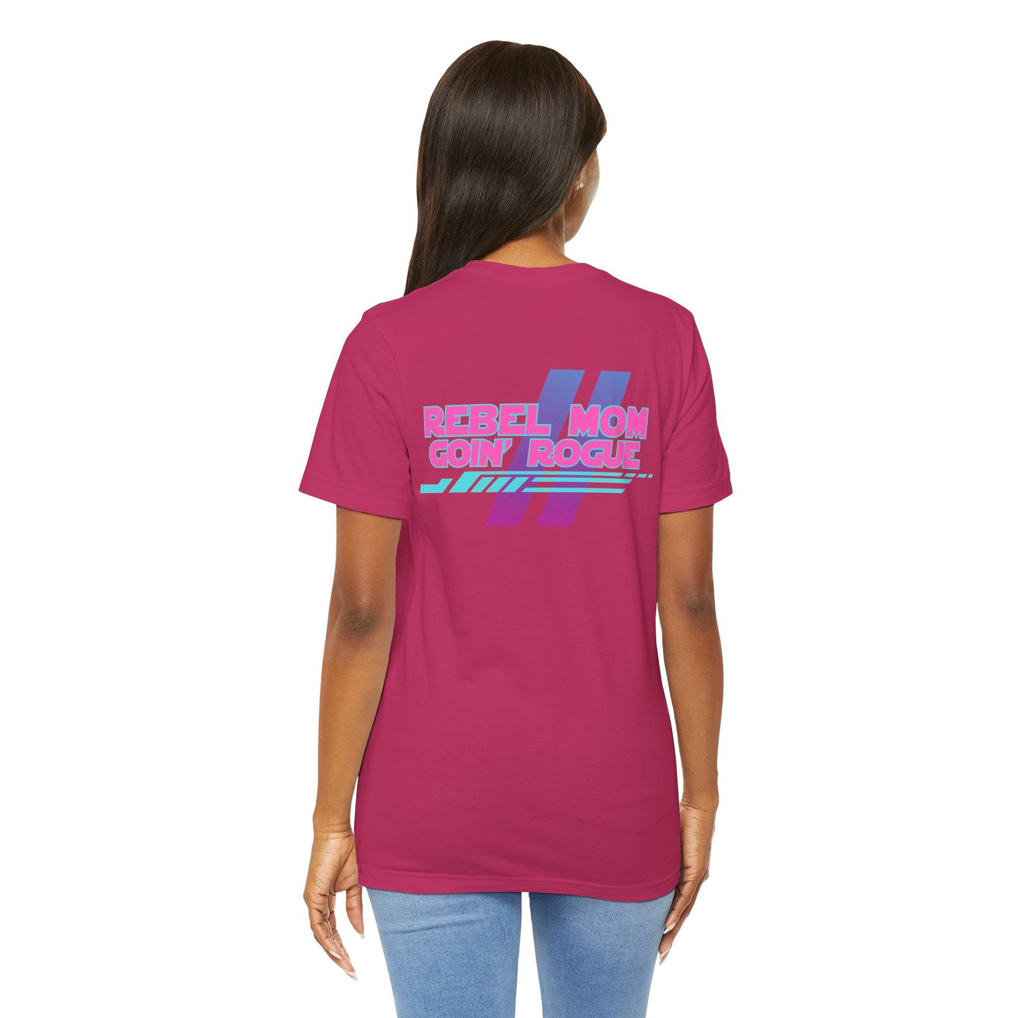 Rebel Mom Goin' Rogue 2 Sided-Unisex Jersey Short Sleeve Tee