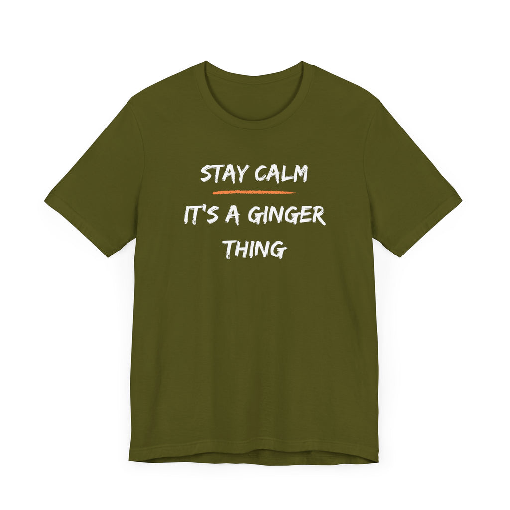 Stay Calm: It's a Ginger Thing-Unisex Jersey Short Sleeve Tee
