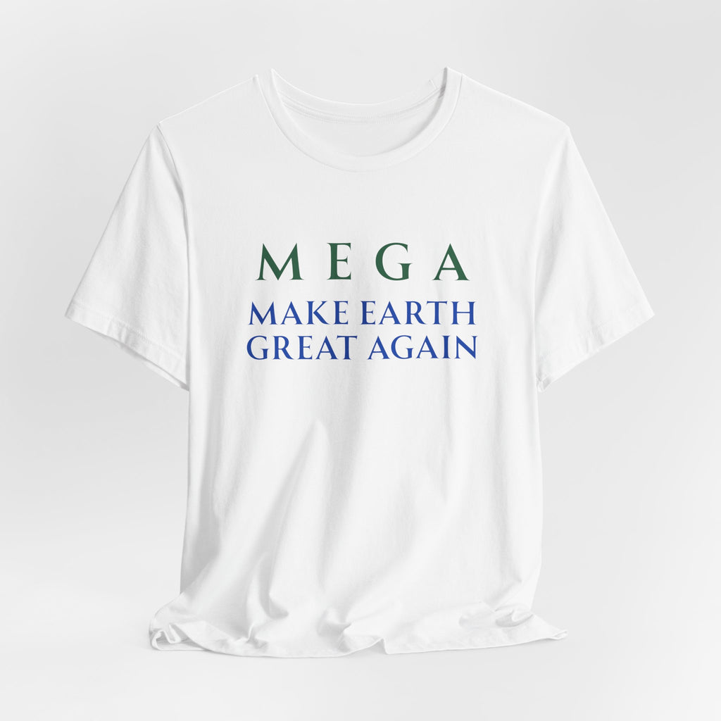 MEGA Make Earth Great Again-Unisex Jersey Short Sleeve Tee