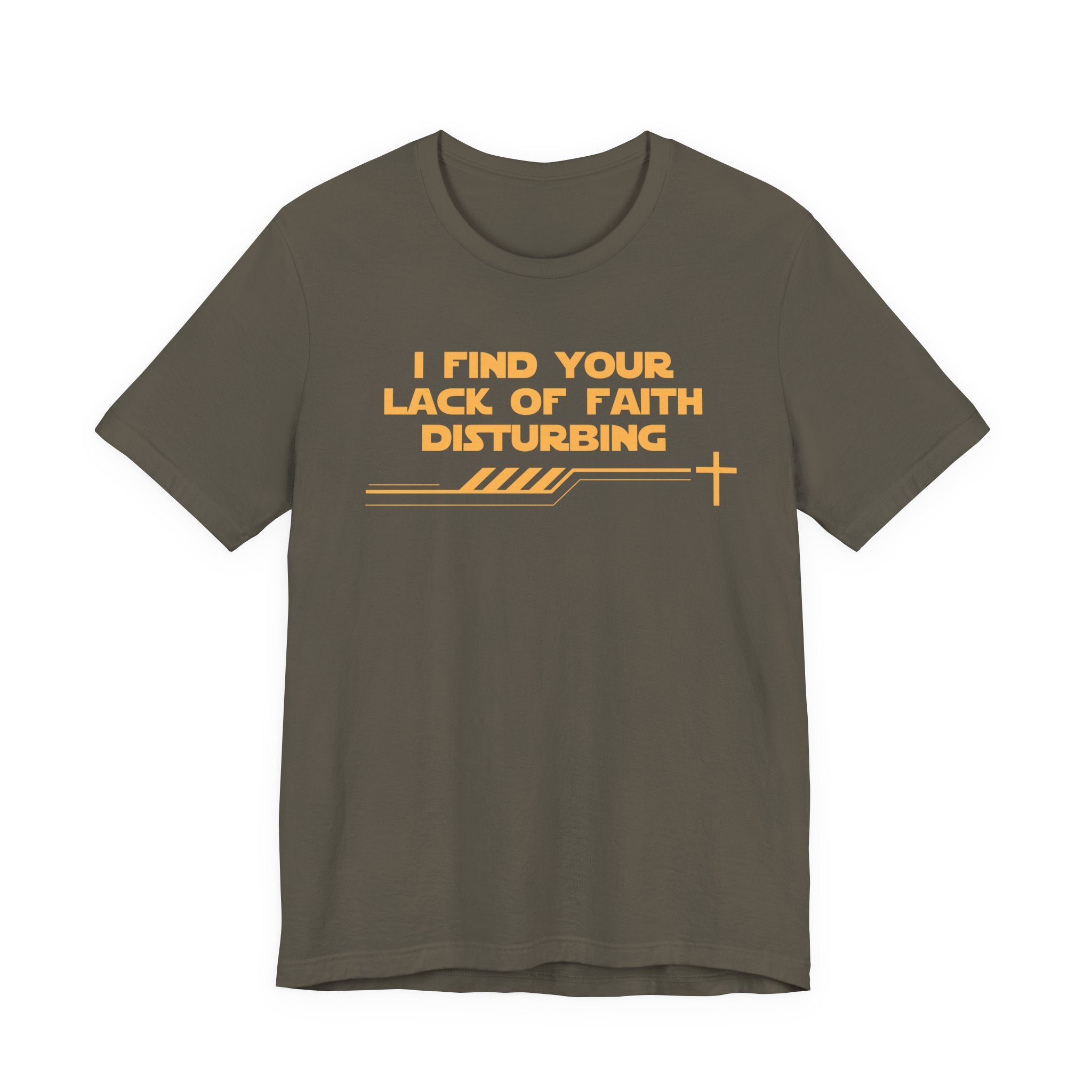 I Find Your Lack of Faith Disturbing-Unisex Jersey Short Sleeve Tee