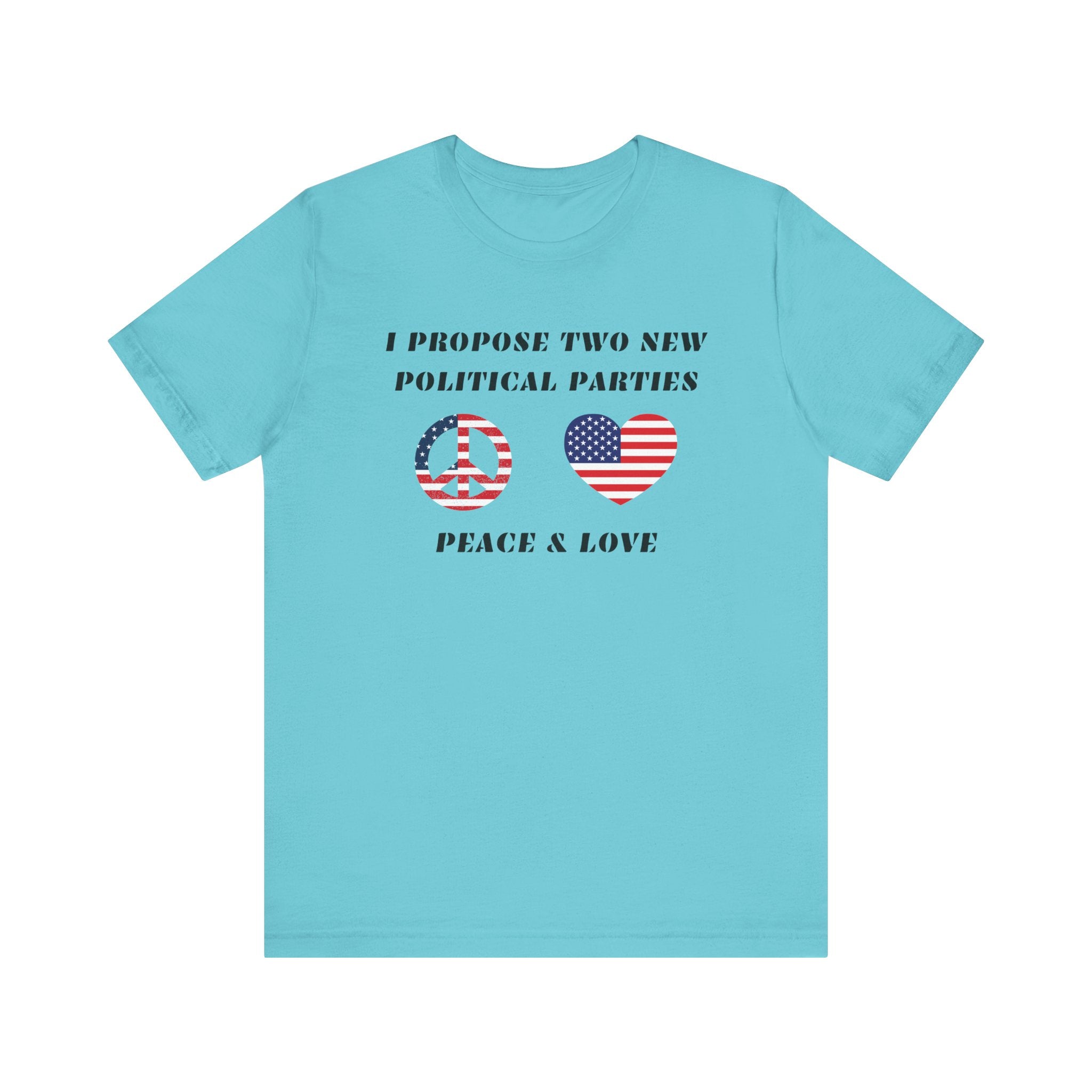 I Propose Two New Political Parties-Unisex Jersey Short Sleeve Tee