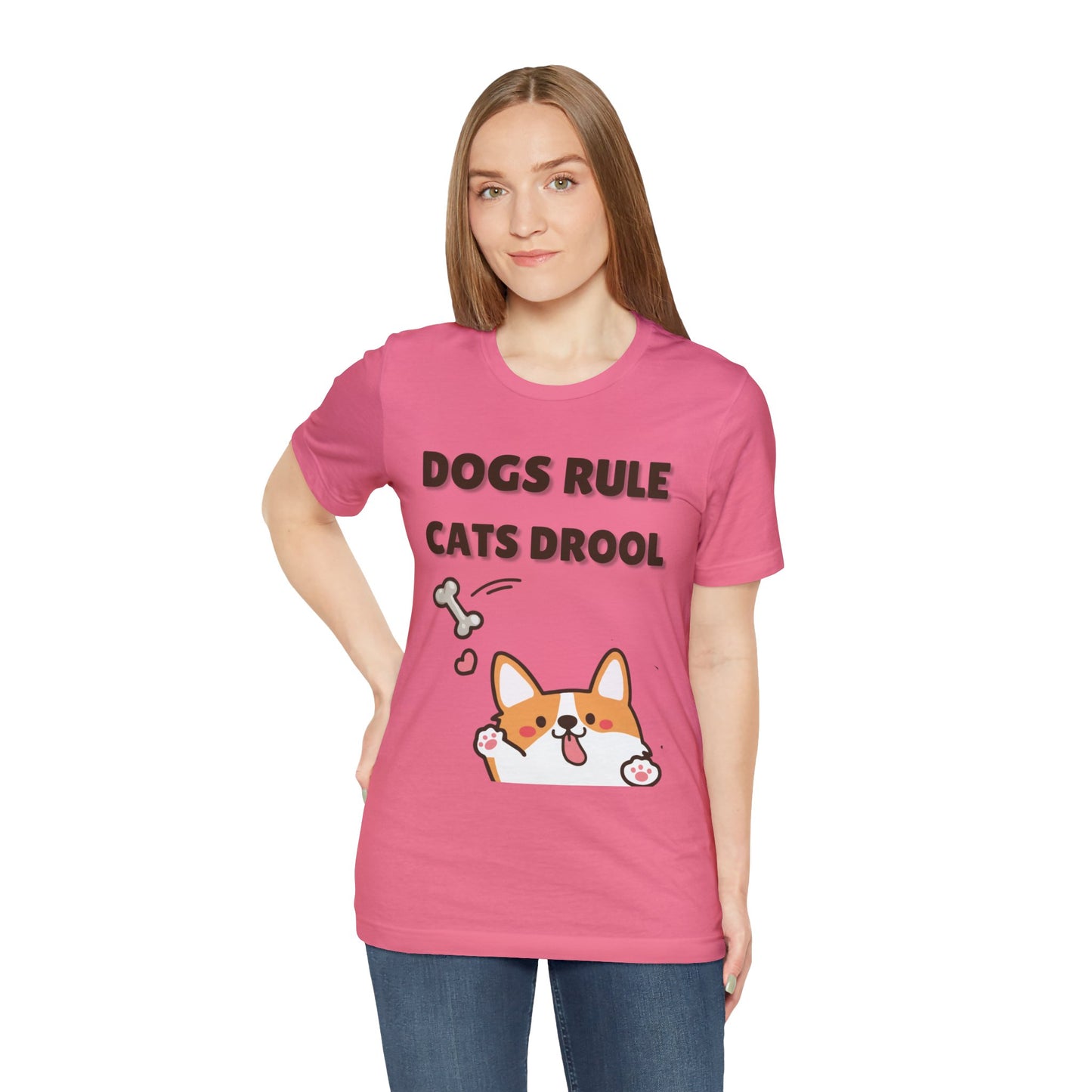 Dogs Rule Cats Drool Unisex Jersey Short Sleeve Tee