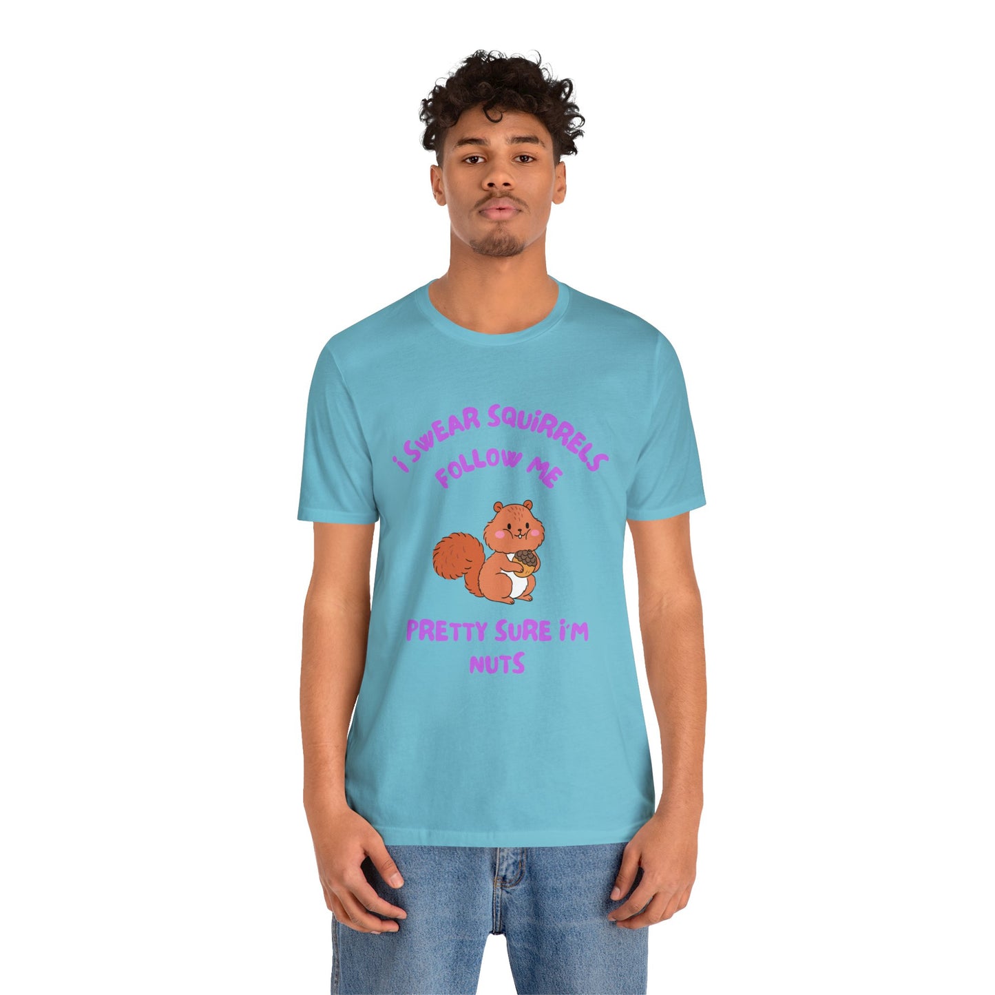 I Swear Squirrels Follow Me-Unisex Jersey Short Sleeve Tee