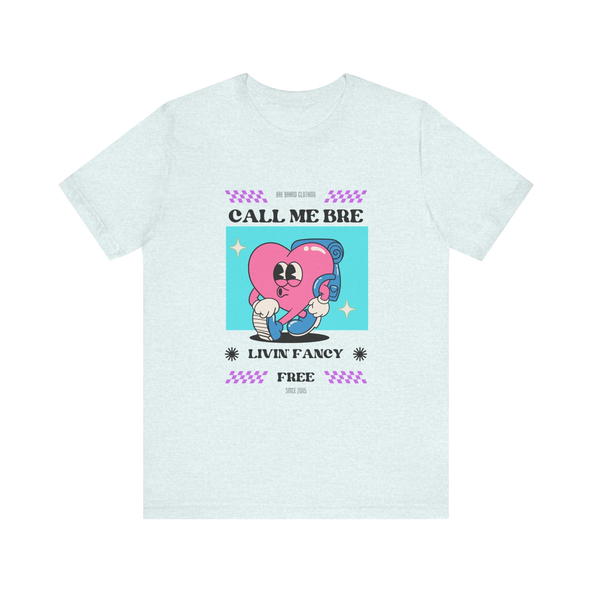 Call Me Bre-Unisex Jersey Short Sleeve Tee