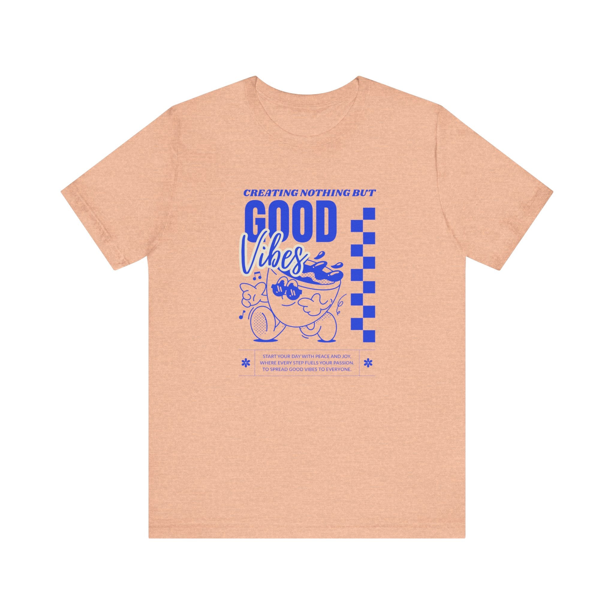 Creating Nothing But Good Vibes-Unisex Jersey Short Sleeve Tee