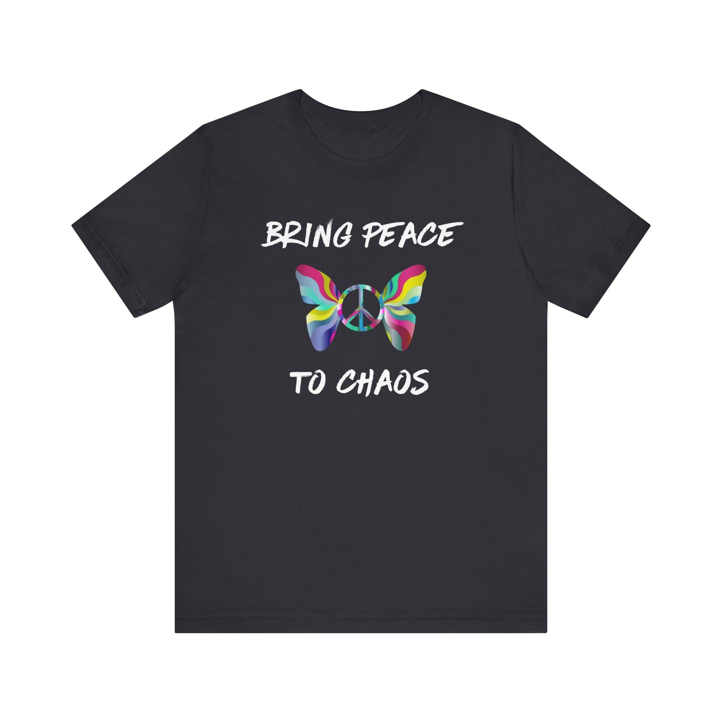 Bring Peace to Chaos-Unisex Jersey Short Sleeve Tee