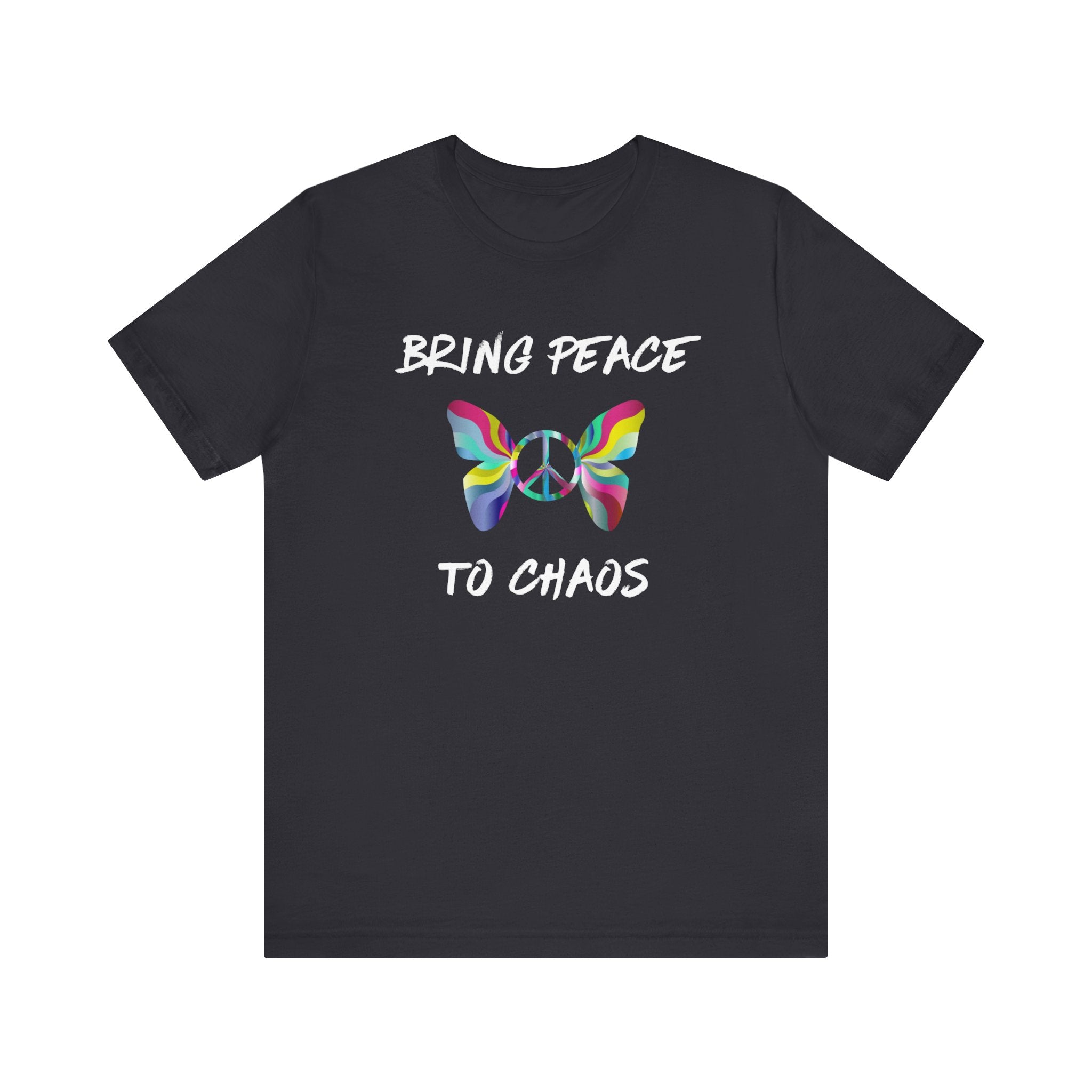 Bring Peace to Chaos-Unisex Jersey Short Sleeve Tee