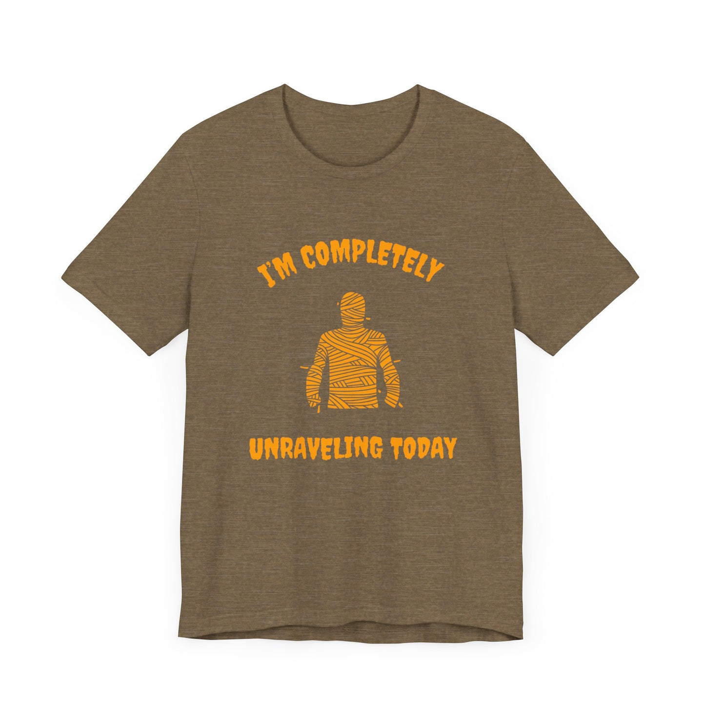 I'm Completely Unraveling Today.-Unisex Jersey Short Sleeve Tee