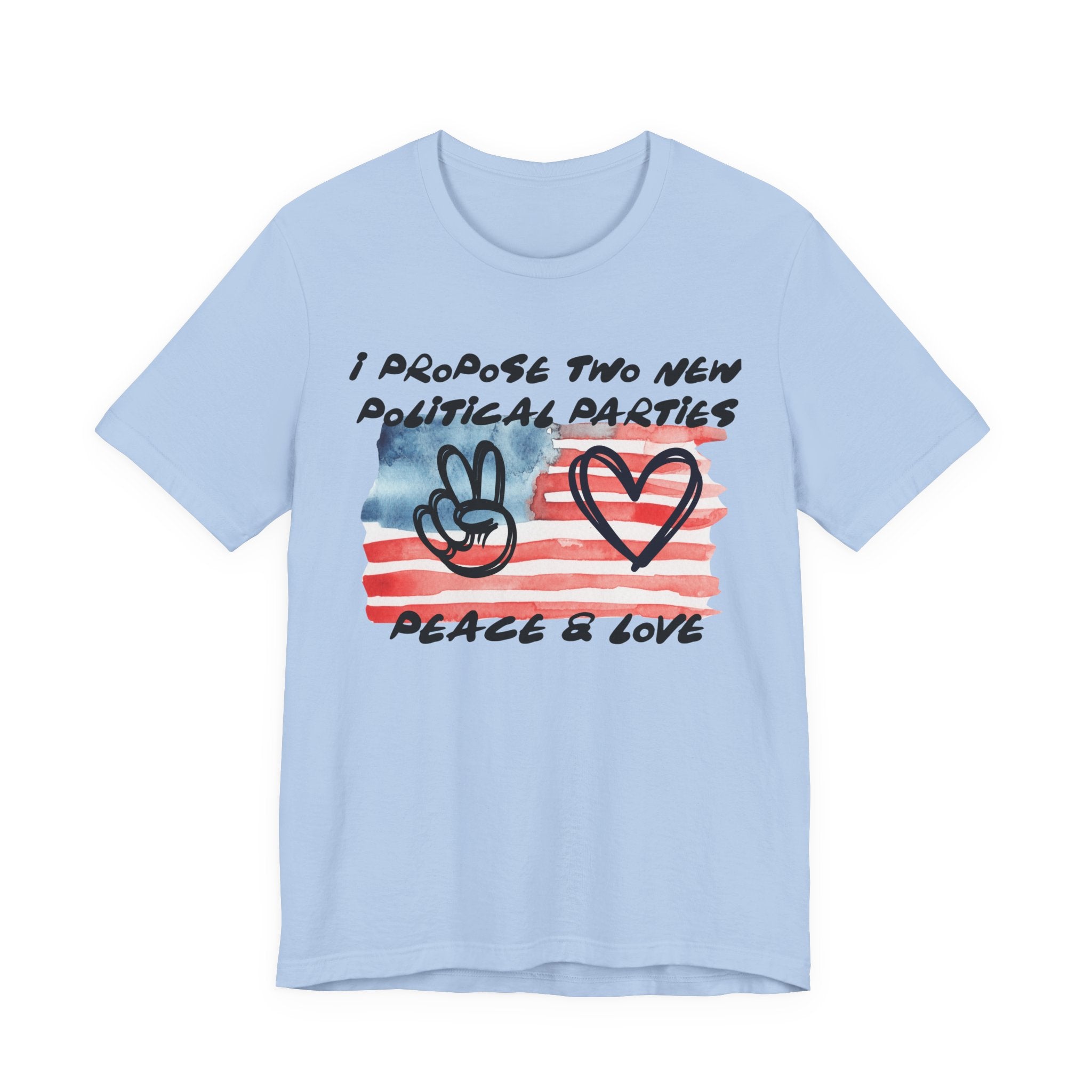 I Propose Two New Political Parties Design#2-Unisex Jersey Short Sleeve Tee