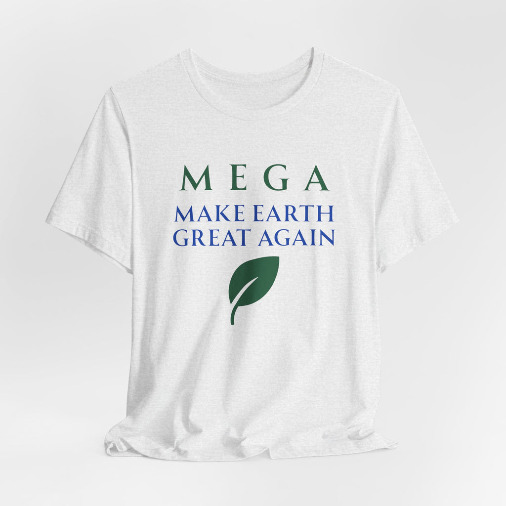 MEGA Make Earth Great Again Version 2-Unisex Jersey Short Sleeve Tee