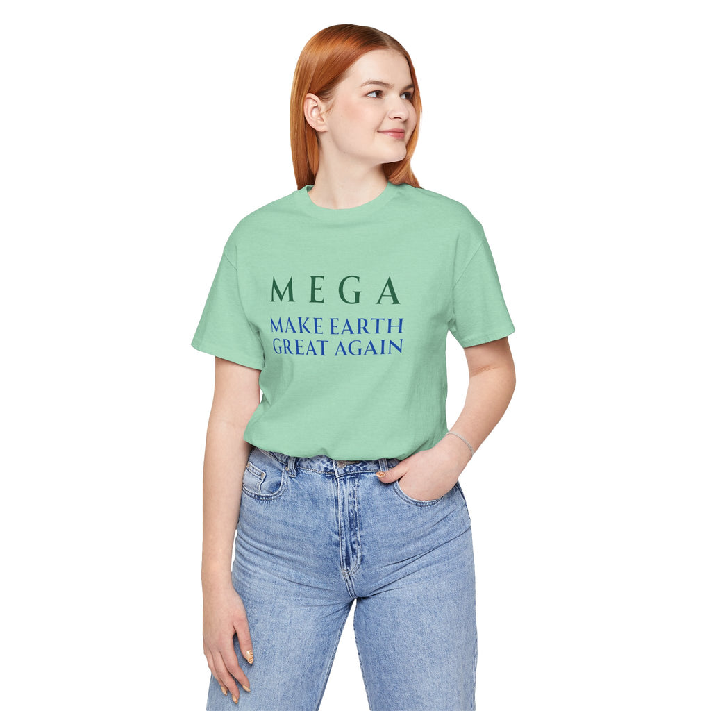 MEGA Make Earth Great Again-Unisex Jersey Short Sleeve Tee