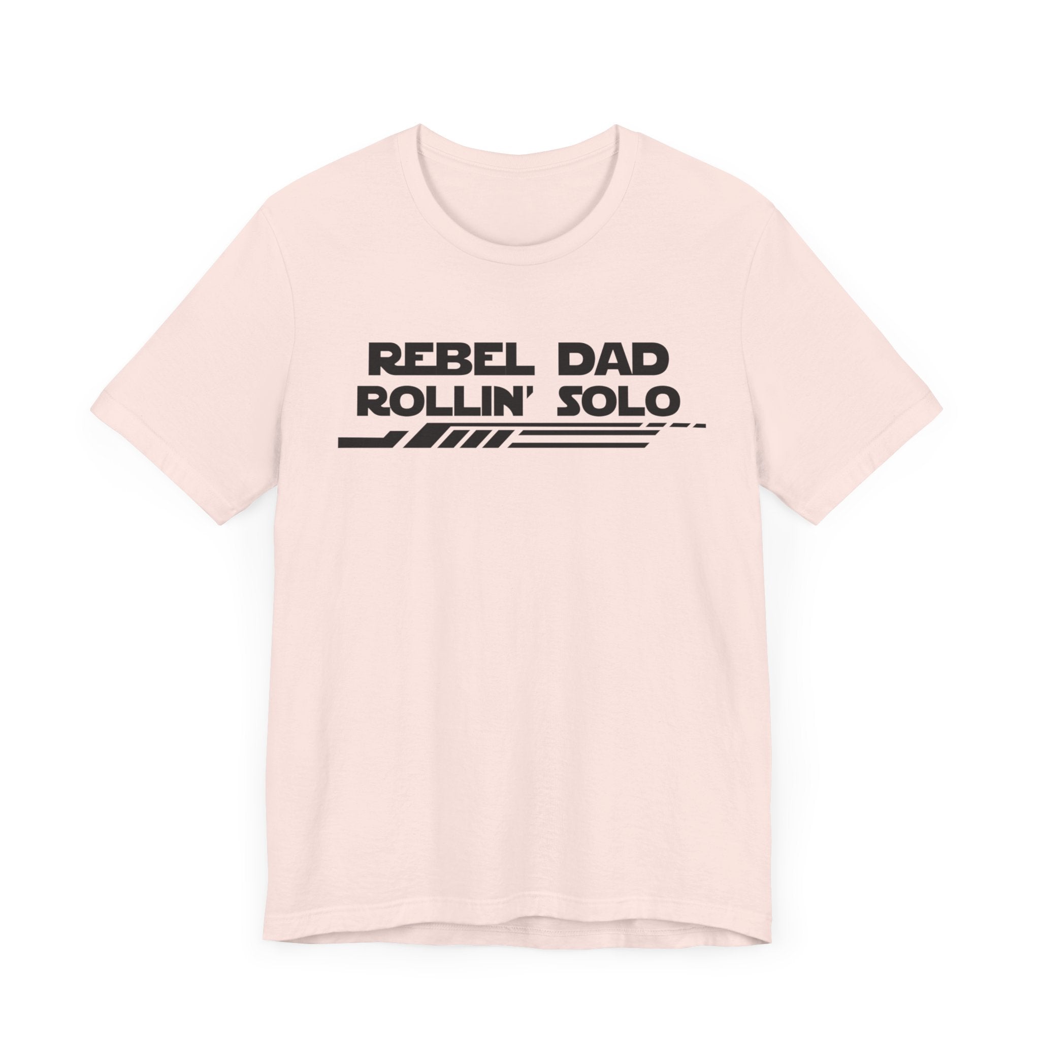 Rebel Dad Rollin' Solo-Unisex Jersey Short Sleeve Tee
