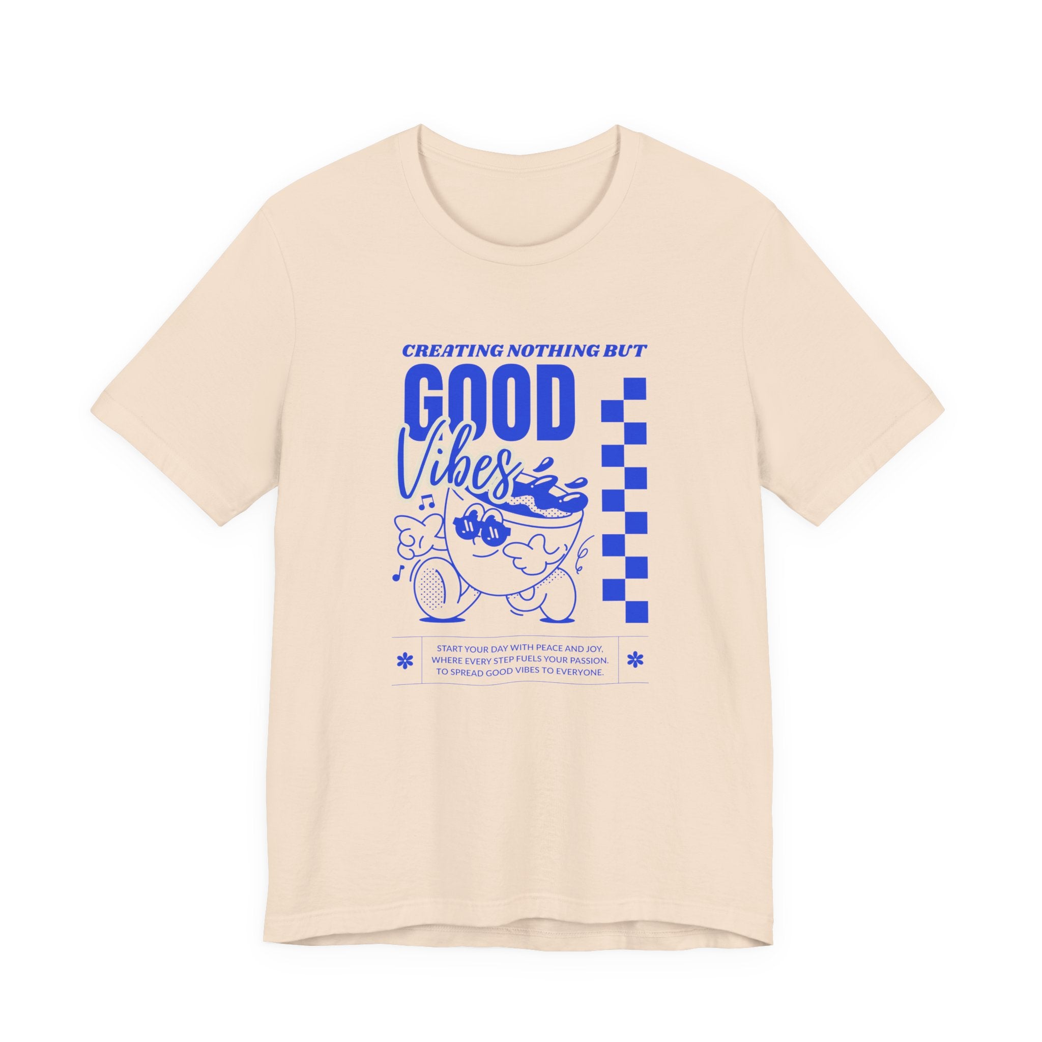 Creating Nothing But Good Vibes-Unisex Jersey Short Sleeve Tee