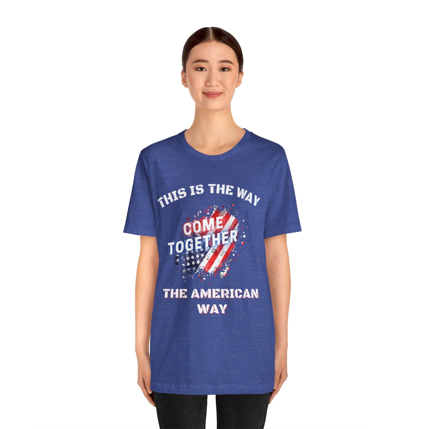 This is the Way...The American Way-Unisex Jersey Short Sleeve Tee