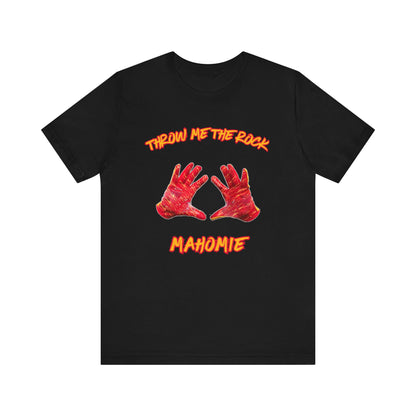 Throw Me the Rock Mahomie-Unisex Jersey Short Sleeve Tee