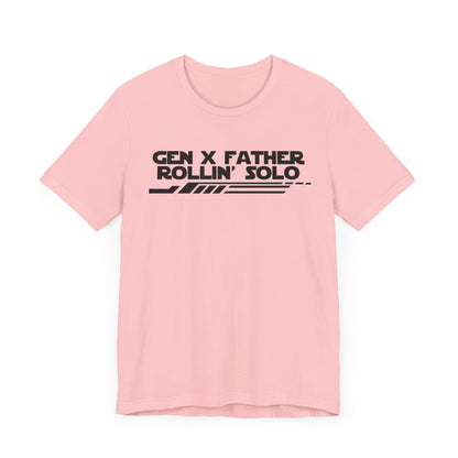 Gen X Father Rollin' Solo-Unisex Jersey Short Sleeve Tee