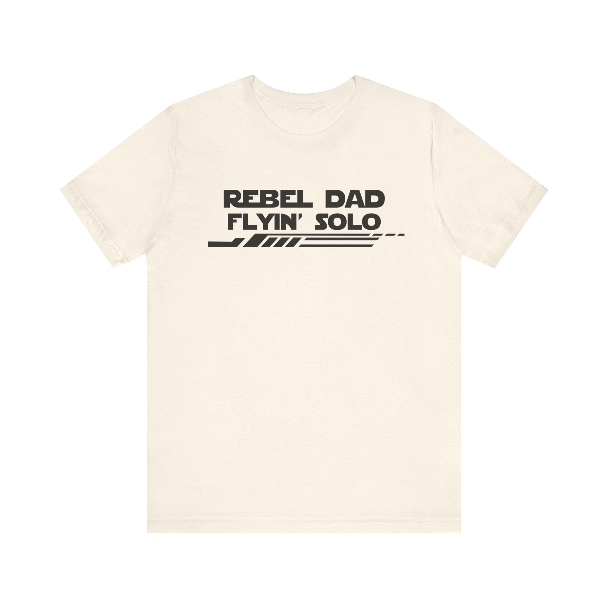 Rebel Dad Flyin' Solo-Unisex Jersey Short Sleeve Tee