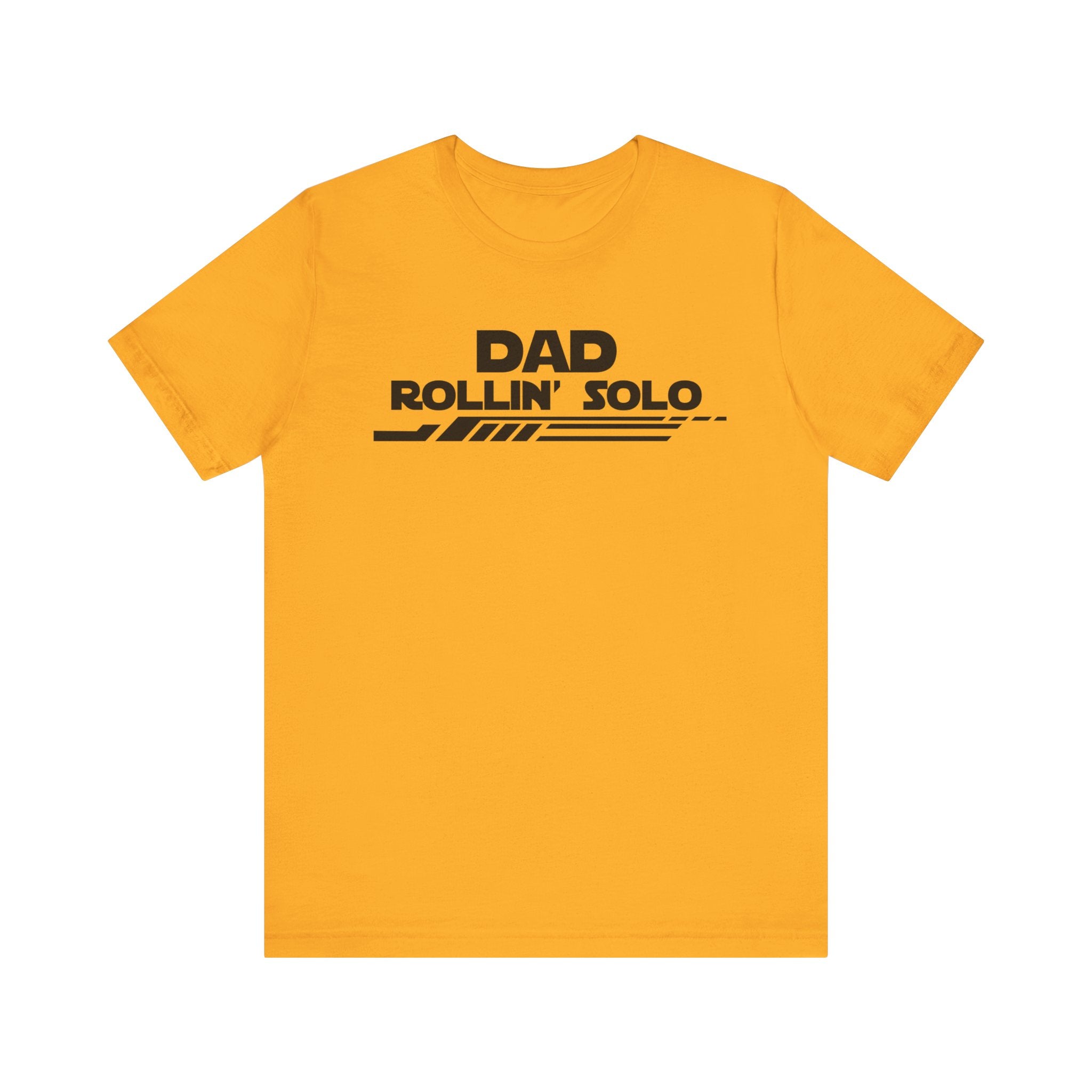 Dad Rollin' Solo-Unisex Jersey Short Sleeve Tee