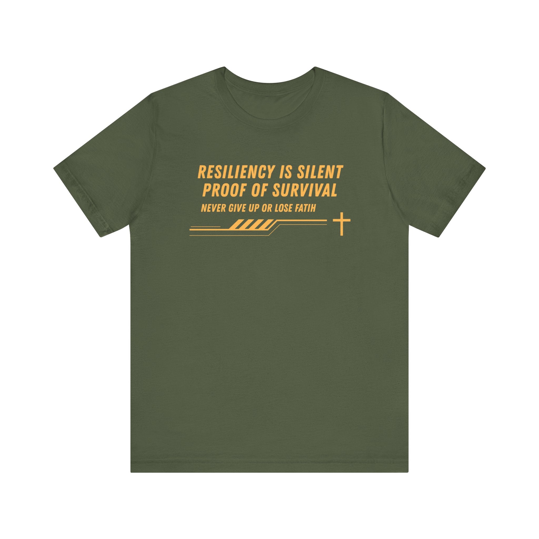 Resiliency is Silent Proof of Survival-Unisex Jersey Short Sleeve Tee
