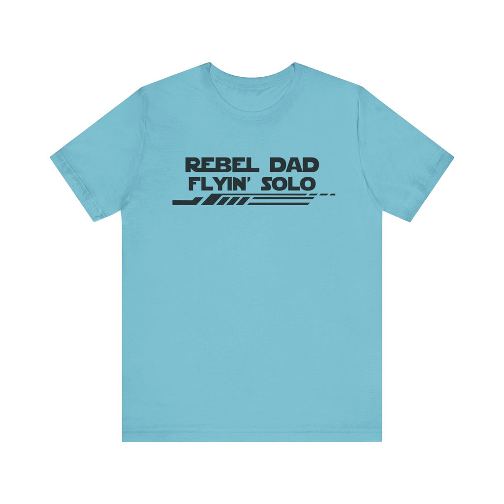 Rebel Dad Flyin' Solo-Unisex Jersey Short Sleeve Tee